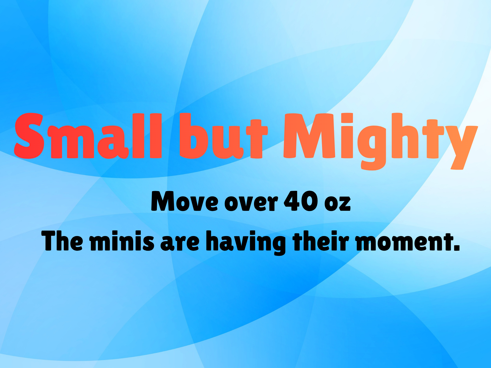 Small but Mighty Promo